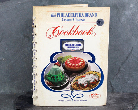 The Philadelphia Brand Cream Cheese Cookbook | 100th Anniversary Edition | 1981 | Published by Kraft, Inc. | Vintage Promotional Cookbook