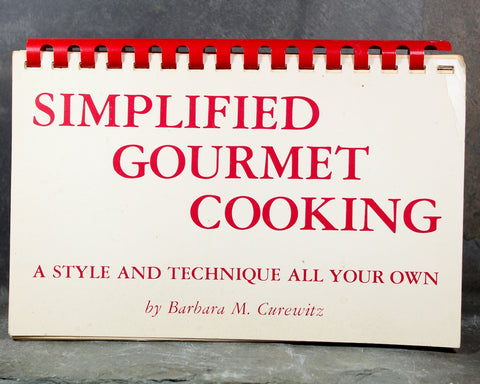 Simplified Gourmet Cooking by Barbara Curewitz, 1976