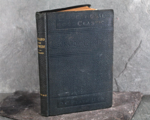 Leonard & Gerturde by Johann Heinrich Pestalozzi | 1885 Abridged Translation by Eva Channing | Antique FIRST EDITION
