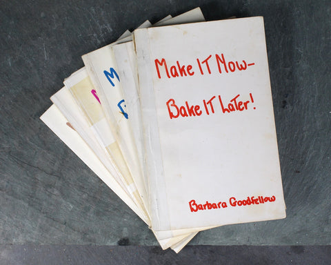 RARE FIND! All 6 "Make It Now - Bake It Later" Cookbooks by Barbara Goodfellow | Set of 6 | 1958-1977 Self-Published Make-Ahead Cookbooks