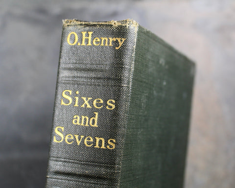 Sixes & Sevens by O. Henry | 1916 Antique Compilation of 25 Short Stories | Published by Review of Reviews Company