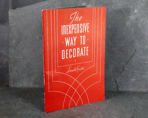 The Inexpensive Way to Decorate by Scranton Lace Company | Written by Lurelle Guild | 1940 Interior Design Booklet | Lace Curtains