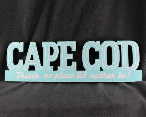 CAPE COD LOVERS! Cape Cod: There's No Place I'd Rather Be Novelty Painted Wooden Sign | Bixley Shop