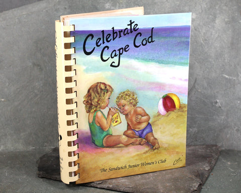 CAPE COD, MASSACHUSETTS | Celebrate Cape Cod Cookbook by the Sandwich Junior Women's Club | 1999 Vintage Community Cookbook | Bixley Shop