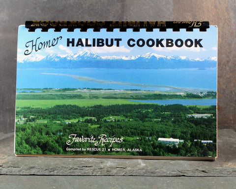 RARE! HOMER, ALASKA - Homer Halibut Cookbook by Rescue 21 | 1991 Vintage Cookbook | Bixley Shop