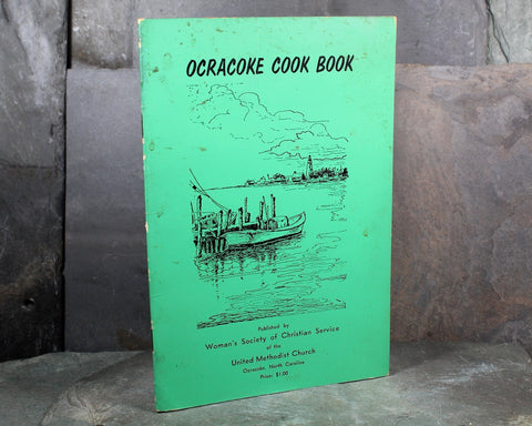 OCRACOKE, NORTH CAROLINA - Ocracoke Cookbook by the Women's Society of Christian Service | Vintage Community Cookbook | Bixley Shop