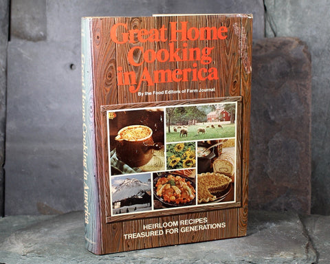 Great Home Cooking in America: Heirloom Recipes Treasured for Generations | 1976 Farm Journal Cookbook  | Vintage Cookbook | Bixley Shop