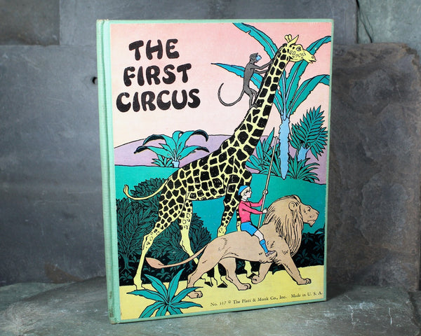 The First Circus | by Fanny Louise Burgheim | Antique 1930 Platt & Munk Picture Book | Bixley Shop