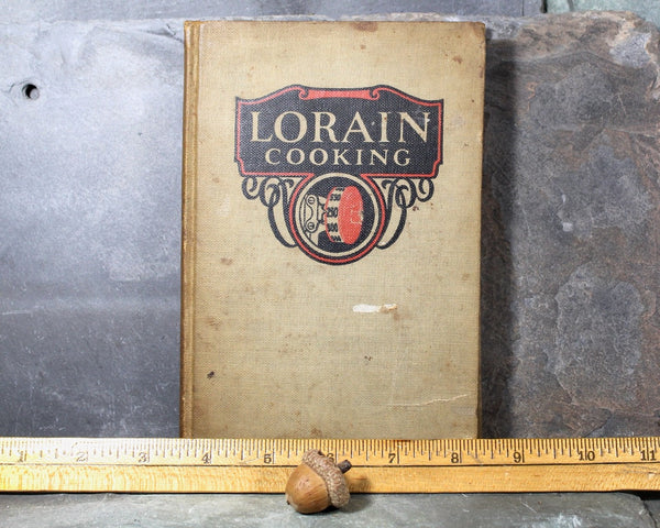 Lorain Cooking | 1928 Antique Cookbook by American Stove Company | Great Depression Cookbook | Bixley Shop