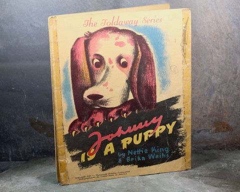 RARE! Johnny is a Puppy by Nettie King & Erika Weihs - A Foldaway Picture Book by Duenewald Printing, 1945 - Gorgeous Children's Book Art