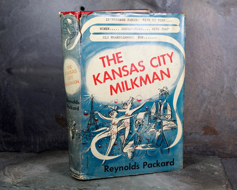The Kansas City Milkman by Reynolds Packard - 1950 FIRST EDITION Vintage Novel - Kansas City