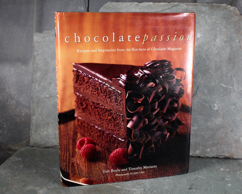 FOR CHOCOLATE LOVERS! Chocolate Passion: Recipes & Inspiration from the Kitchens of Chocolatier Magazine, 2000, Vintage Chocolate