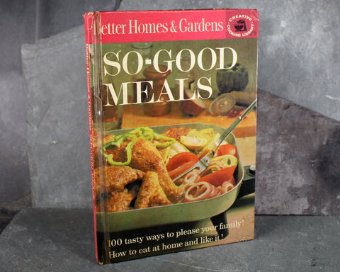 So-Good meals by Better Homes & Gardens, 1963 Vintage American Cookbook