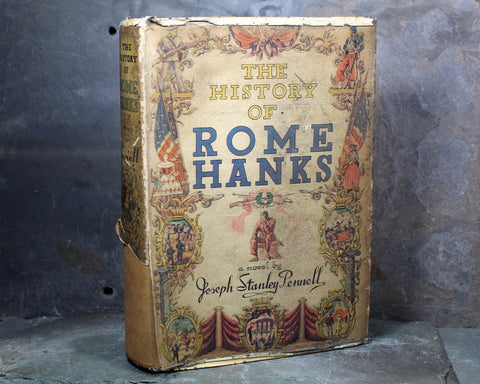 The History of Rome Hanks by Joseph Stanley Pennell, 1944 FIRST EDITION - Civil War Novel