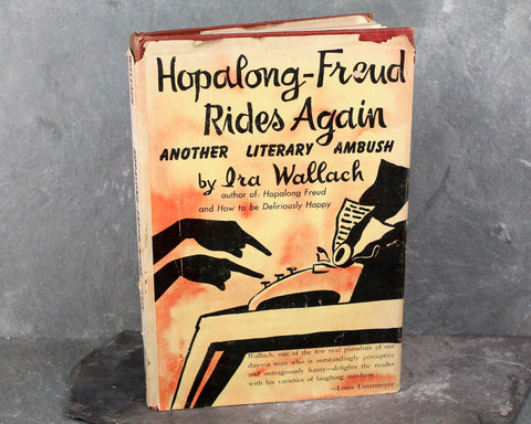 Hopalong-Freud Rides Again: Another Literary Ambush by Ira Wallach | 1952 FIRST EDITION | Comedy
