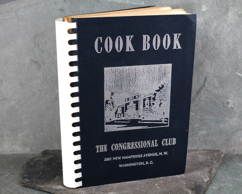 WASHINGTON, DC, Congressional Club Cookbook  - 1955 Vintage Politician Cookbook by The Congressional Club | Pat Nixon, Lady Bird Johnson