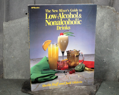 The New Mixer's Guide to Low-Alcohol & Nonalcoholic Drinks by Sheila Buff and Judi Holstein | 1986 Bartender's Recipe Book | Mixology