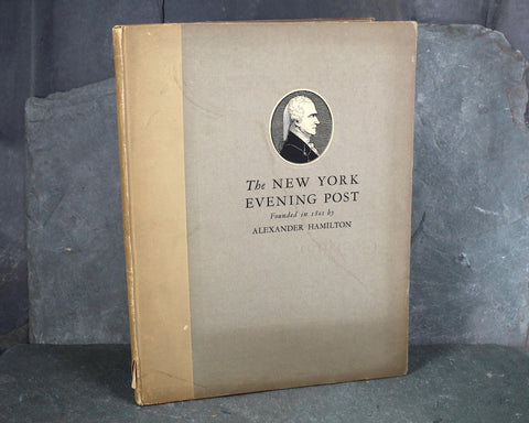 NEW YORK LOVERS! The New York Evening Post 1801-1925 Commemorative 125th Anniversary Book | Alexander Hamilton | Antique New York Post