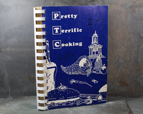 NEEDHAM, MASSACHUSETTS "Pretty Terrific Cooking'" Cookbook | 1985 Vintage Community Cookbook | Needham High School Parent-Teacher Council