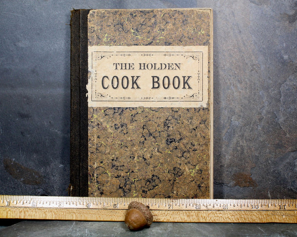 NORTON, MASSACHUSETTS The Holden Cook Book | 1904 Antique Cookbook | Norton MA Congregational Parish Community Cookbook