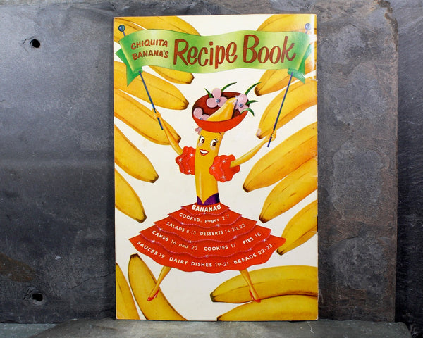 FOR BANANA LOVERS! Chiquita Banana's Recipe Book, 1947 Promotional Cookbook by United Fruit Company - Full-Color Illustrated