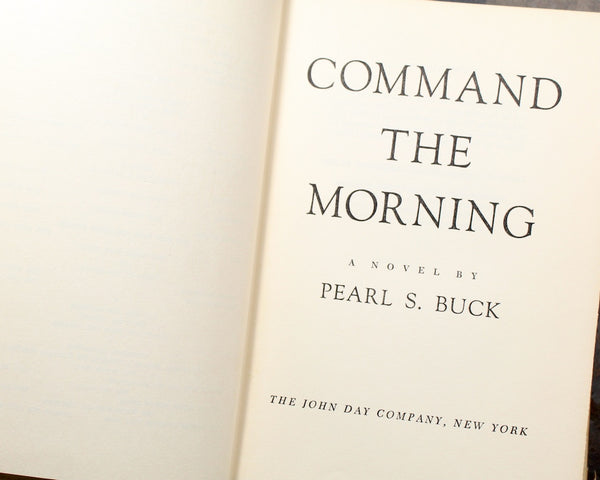 Pearl S. Buck - Command the Morning, 1959 FIRST EDITION