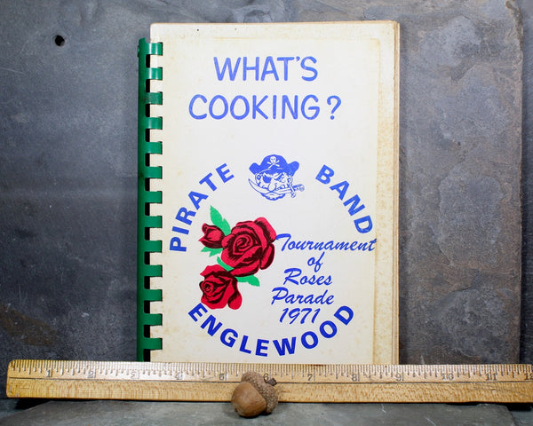 ENGLEWOOD, COLORADO - What's Cooking, 1971 Community Cookbook to Support the Pirate Band's Trip to the Rose Bowl Parade
