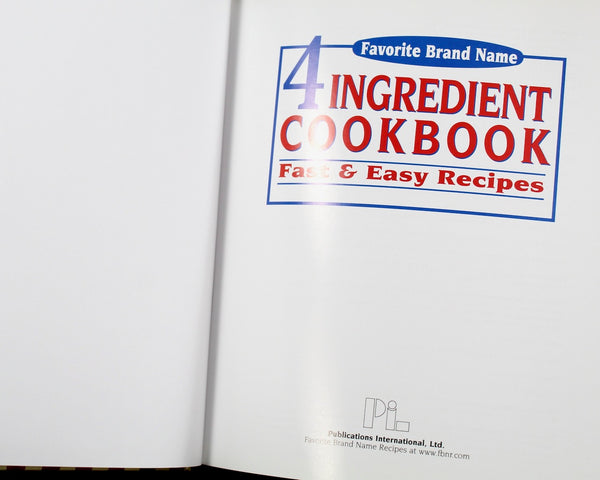 Favorite Brand Name Four Ingredient Cookbook: Fast and Easy Recipes | 2001 Cookbook Featuring Brands from Dole, M&Ms, Louis Rich, etc.