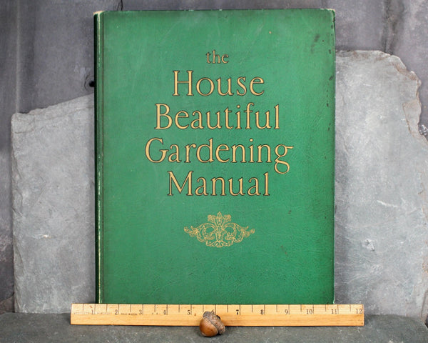 RARE GIFT for GARDENERS! 1926 House Beautiful Gardening Manual by Fletcher Steele L.A. | Atlantic Monthly Company | Antique Gardening