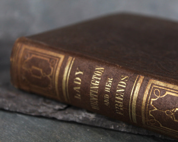 Lady Huntington & Her Friends | Compiled by Mrs. Helen C. Knight | 1853 Antique Biography | Methodist Church Leader