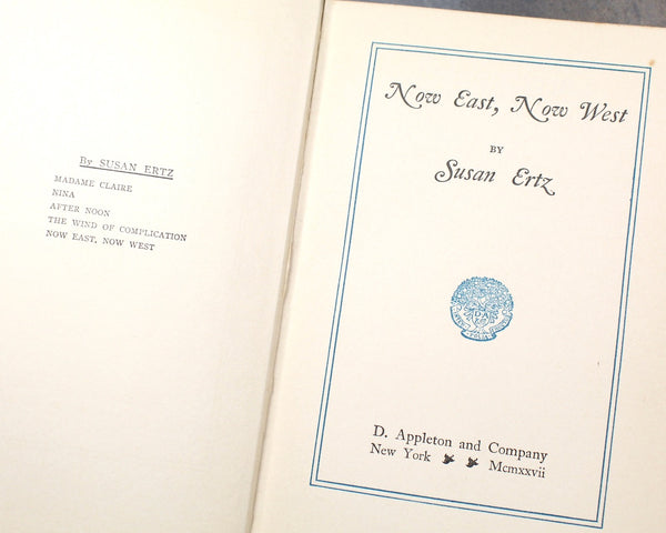 Now East Now West by Susan Erst | 1927 Antique Novel