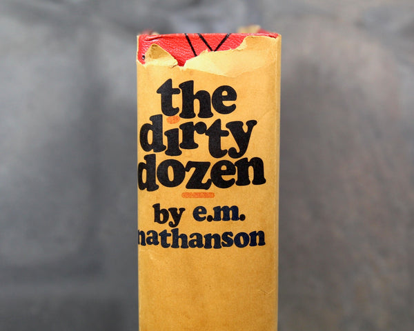 The Dirty Dozen by E.M. Nathanson, 1965 Book Club Edition - Source Material for 1967 The Dirty Dozen Movie