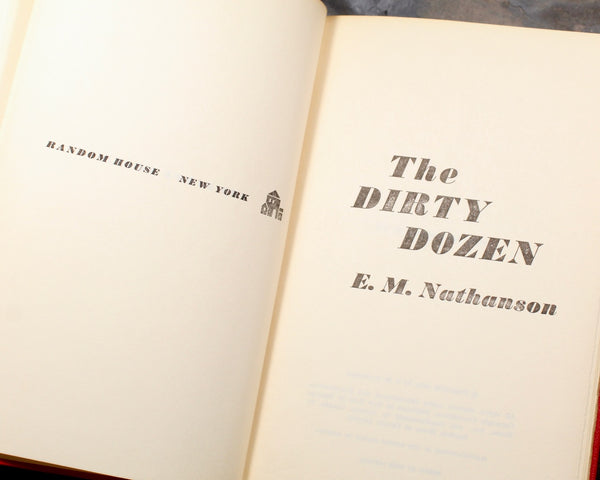 The Dirty Dozen by E.M. Nathanson, 1965 Book Club Edition - Source Material for 1967 The Dirty Dozen Movie
