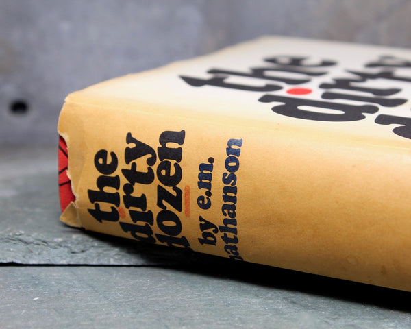 The Dirty Dozen by E.M. Nathanson, 1965 Book Club Edition - Source Material for 1967 The Dirty Dozen Movie