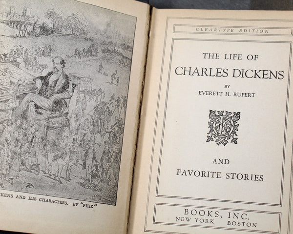 The Life of Charles Dickens & Favorite Stories | 1936 Antique Book | Written by Everett H. Rupert | Charles Dickens Biography