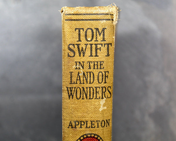 Tom Swift in the Land of Wonders | 1927 Antique Novel | by Victor Appleton | #20 in the Tom Swift Series - Grosset & Dunlap
