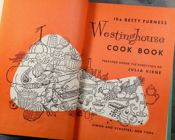 Betty Furness Westinghouse Cookbook - 1954 FIRST EDITION Vintage Cookbook - Mid-Century Cookbook | Bixley Shop