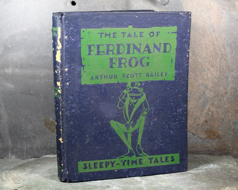 The Tale of Ferdinand Frog | Written by Arthur Scott Bailey | Illustrations by Diane Petersen | 1918 Antique Children's Early Reader