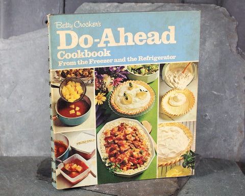 Betty Crocker's Do-Ahead Cookbook | 1972 FIRST EDITION/First Printing | Mid-Century Betty Crocker | Bixley Shop