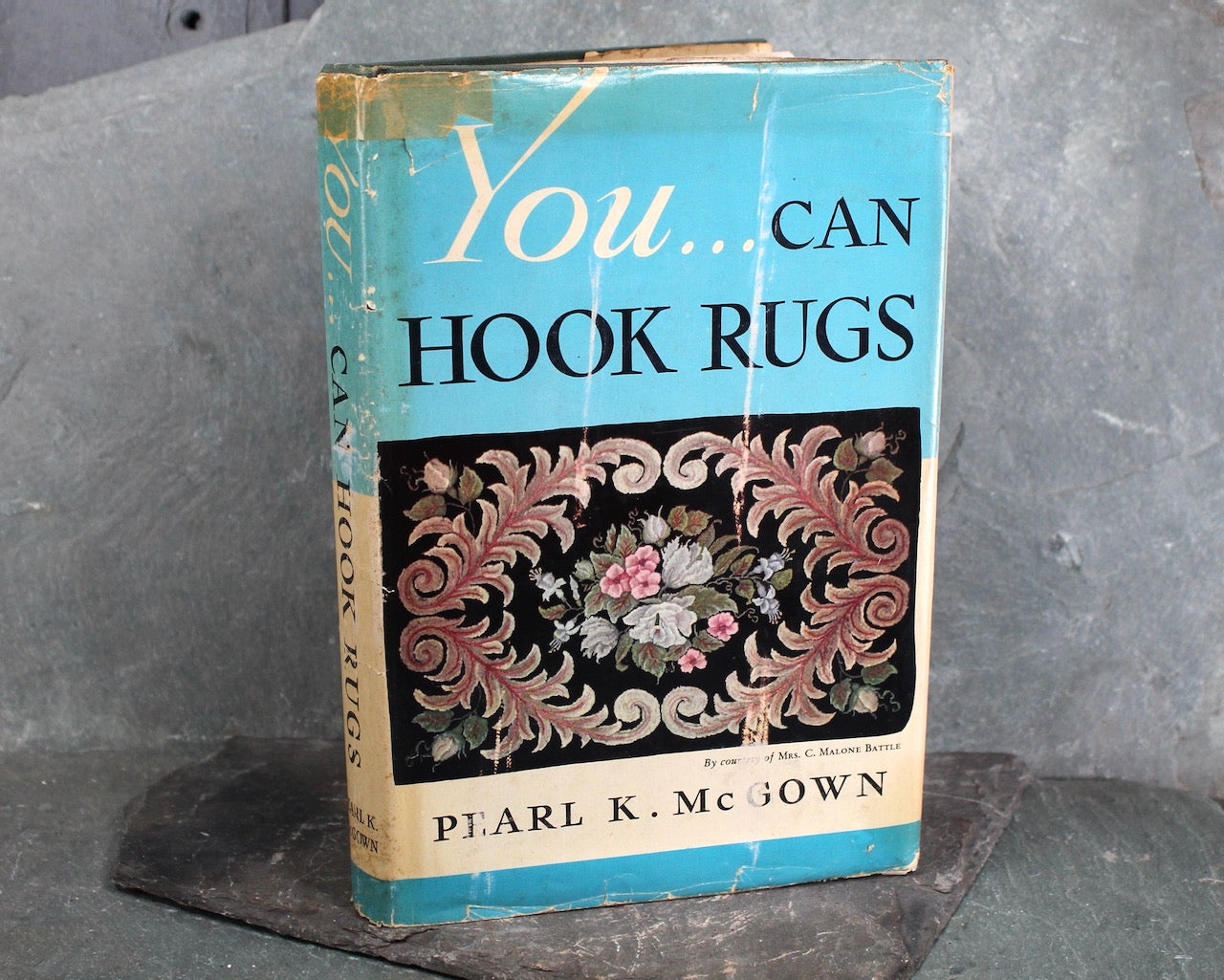 AUTOGRAPHED Copy | You Can Hook Rugs by Pearl K. McGown | 1951 FIRST EDITION | Hooked Rug How-To Book | Bixley Shop