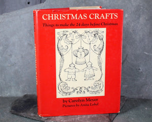 Christmas Crafts by Carolyn Meyer | 1974 FIRST EDITION | Vintage Crafting Book | Holiday Crafting | Bixley Shop