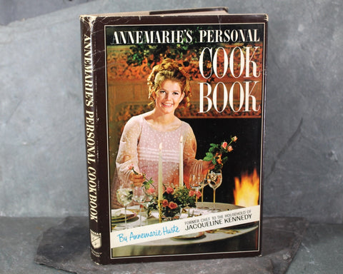 Annemarie's Personal Cookbook by Annemarie Huste, Chef to Jacqueline Kennedy | 1968 FIRST EDITION | Bixley Shop