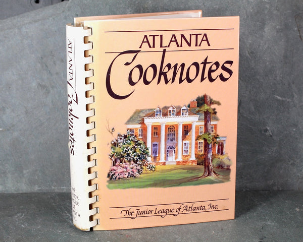 ATLANTA, GEORGIA - Atlanta Cooknotes | 1982 Junior League Cookbook | Bixley Shop