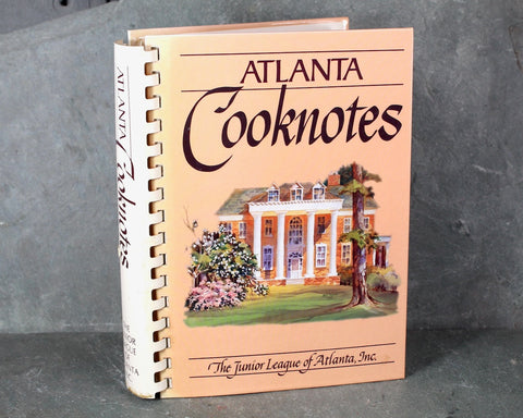 ATLANTA, GEORGIA - Atlanta Cooknotes | 1982 Junior League Cookbook | Bixley Shop