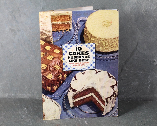 Ten Cakes Husbands Love Best | 1940s Spry Shortening Cookbooklet | Circa 1940s | Bixley Shop