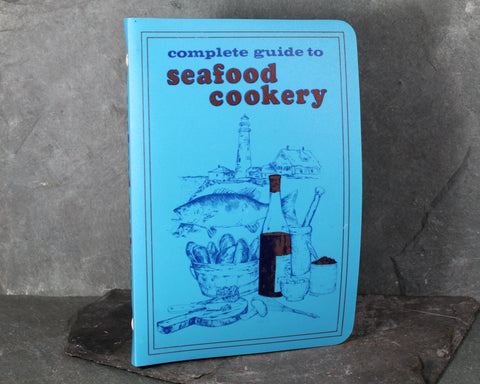 Complete Guide to Seafood Cookery by the Rhode Island Seafood Council | Vintage 1983 Seafood Cookbook | Bixley Shop