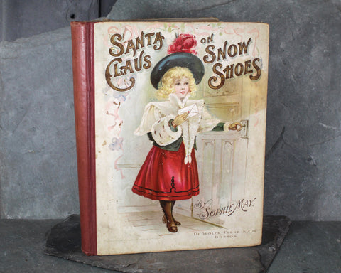 Santa Claus on Snow Shoes by Sophie May 1898 | Bixley Shop