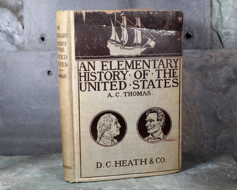 An Elementary History of the United States | 1900 Antique Children's History Book | Bixley Shop