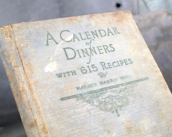 A Calendar of Dinners with 615 Recipes | 1915 Crisco Cookbook | Antique Promotional Cookbook | Bixley Shop