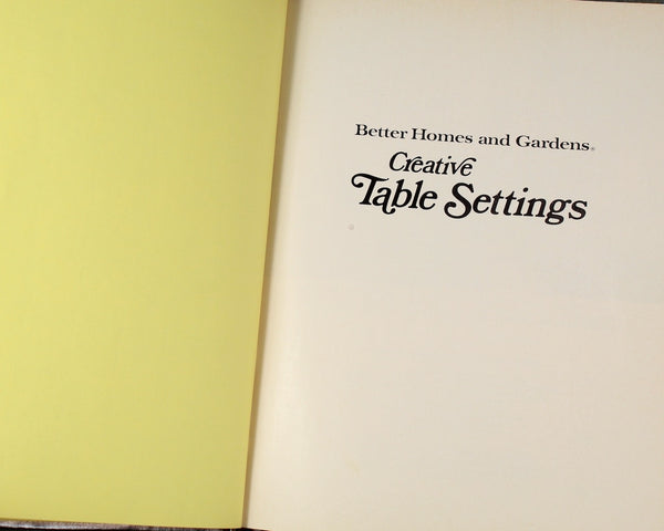 Better Homes & Gardens Creative Table Settings | 1973 Entertaining | Bixley Shop